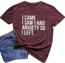 I Came I Saw I HAD Anxiety Short Sleeve Shirt