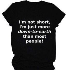 I'm Not Short Funny T-Shirt