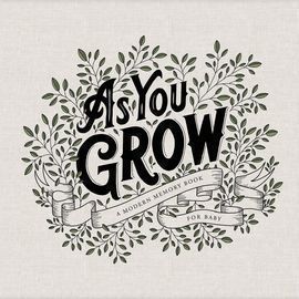 As You Grow: A Modern Memory Book for Baby Hardcover