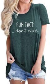 Fun Fact I Don't Care T-Shirt