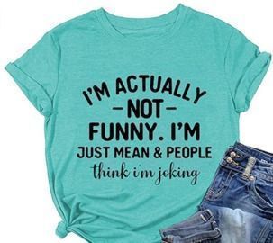 I'm Actually Not Funny T-Shirt