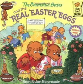 The Berenstain Bears and the Real Easter Eggs Paperback